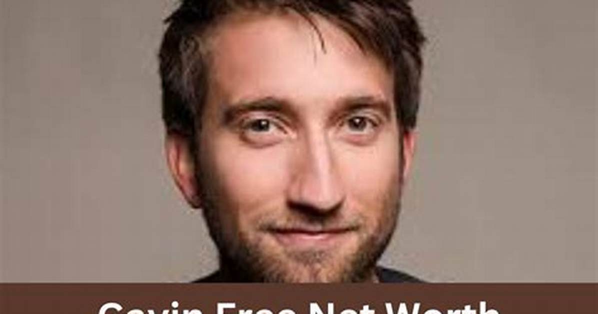 Gavin Free Net Worth