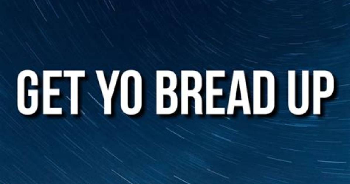 Get Yo Bread up by Snoop Dogg from Usa
