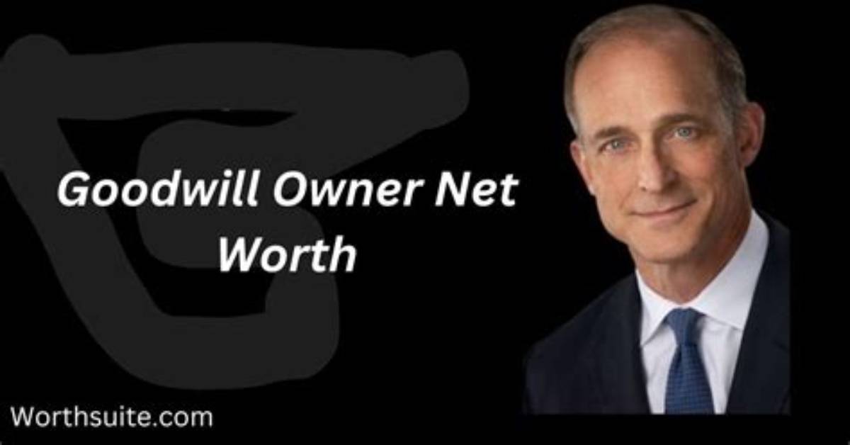 Goodwill Ceo Net Worth – How Much Is Goodwill Ceo Worth?