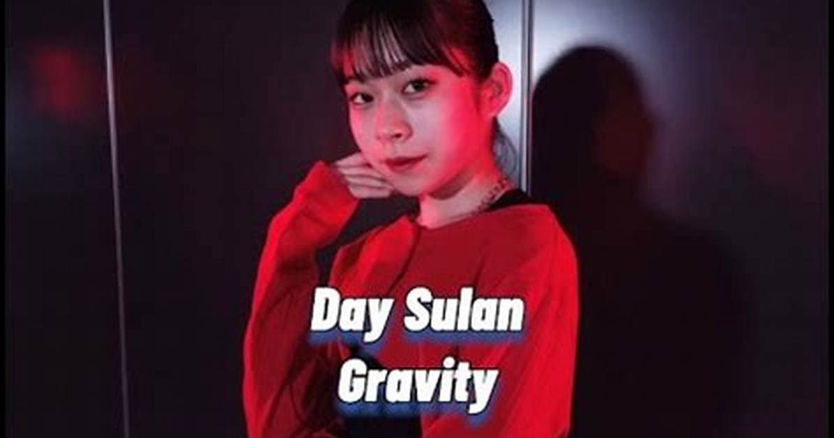 Gravity by Day Sulan from Usa