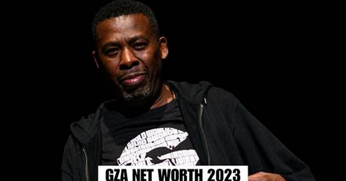 Gza Net Worth – How Much Is Gza Worth?