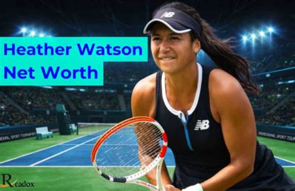 Heather Watson Net Worth