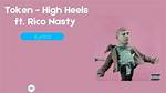 High Heels by Token & Rico Nasty from Usa