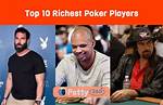 Highest Net Worth Poker Players