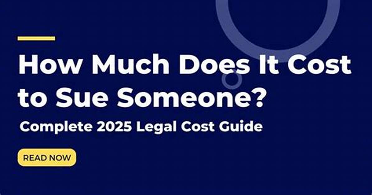 How Much Does It Cost to Sue Someone?