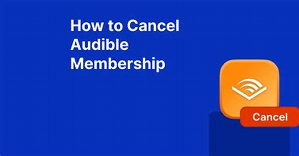 How to Cancel Audible Subscription After the Free Trial Is Up