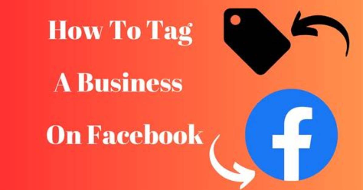 How to Tag a Business on Facebook