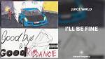 I'll Be Fine by Juice Wrld from Usa