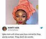 Igbo Men Show Romance Through Action Not by Words - Nigerian Woman