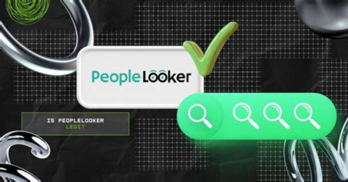Is Peoplelooker Legit? – Feedback and Reviews