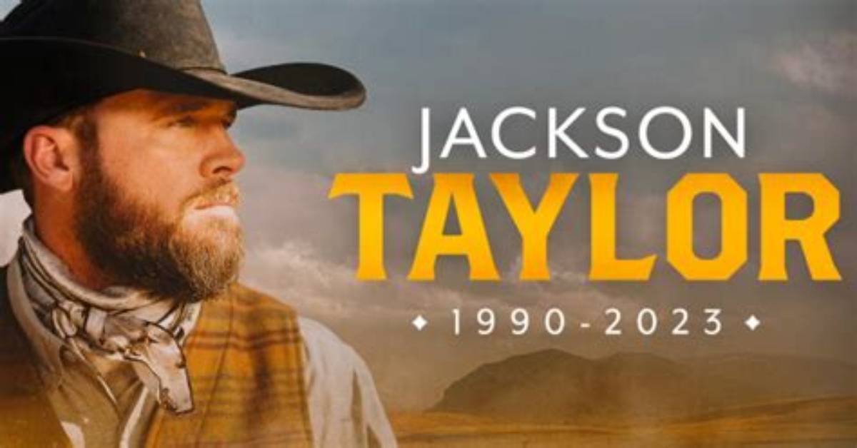 Jackson Taylor Cowboy Death and Cause: Did He Die in Car Accident?