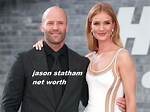 Jason Statham Net Worth – How Much Is Statham Worth?