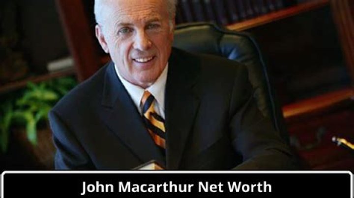 John MacArthur Net Worth 2022, Salary, Age, Height, Bio, Family, Wiki