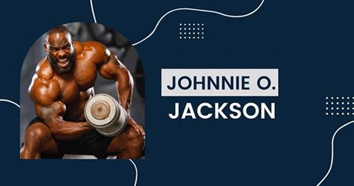 Johnnie O. Jackson Net Worth