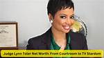 Judge Lynn Toler Net Worth – How Much Is Judge Lynn Worth?