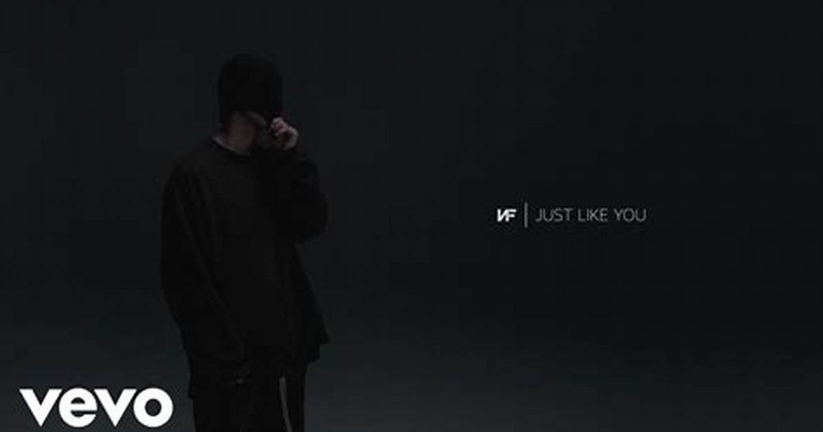 Just Like You by Nf from Usa