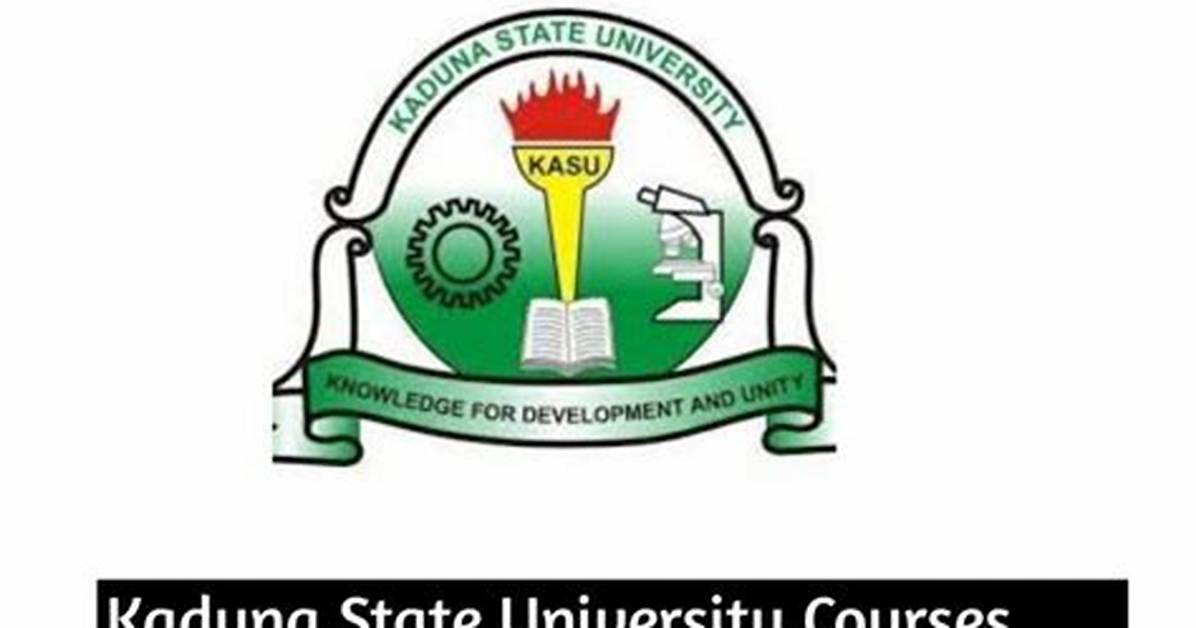 Kaduna State University Courses and Fees in 2024/2025, Cut-off Mark and Requirements