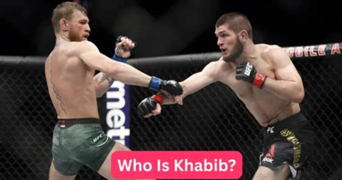 Khabib: Ufc, Career, Childhood, Net Worth, and Wife