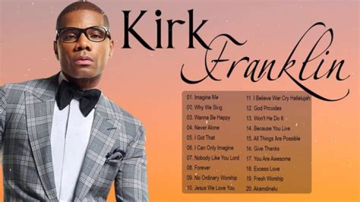 Kirk Franklin The Best Songs Of Kirk Franklin Top Gospel Musics