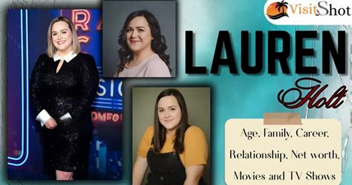 Lauren Campbell | Bio, Age, Net Worth, Relationship, Career