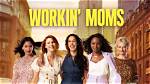 Let's Recap the 'Workin' Moms' Season 6 Ending on Netflix
