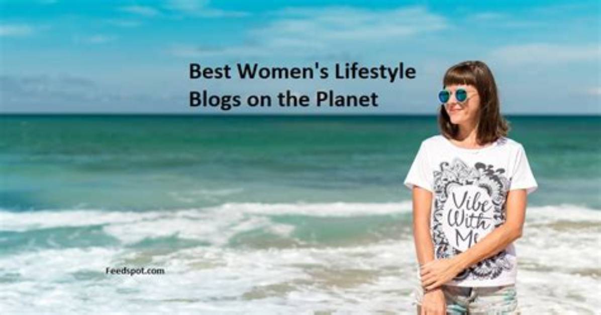 Lifestyle Blogger – Top Lifestyle Blogs and Websites