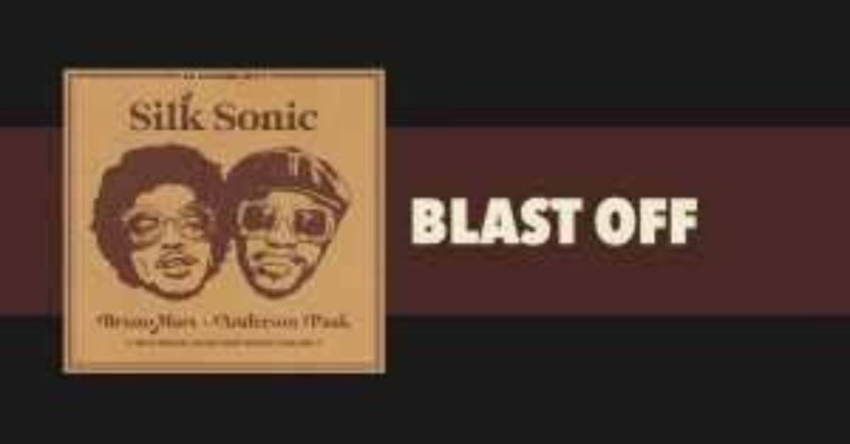 Lyrics & Translations of Blast off by Anderson. Paak & Bruno Mars