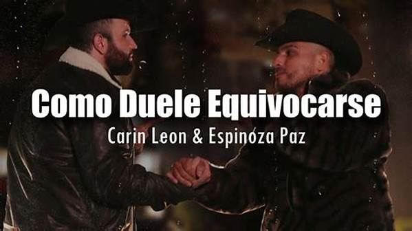 Lyrics & Translations of Como Duele Equivocarse by Espinoza Paz & Carin Leon