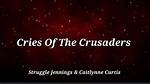 Lyrics & Translations of Cries of the Crusaders by Struggle Jennings