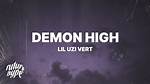 Lyrics & Translations of Demon High by Lil Uzi Vert
