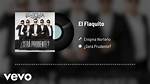 Lyrics & Translations of El Flaquito by Enigma Norteño