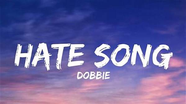 Lyrics & Translations of Hate Song by Doobie