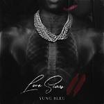 Lyrics & Translations of Love Scars by Yung Bleu