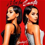 Lyrics & Translations of Mala Santa by Becky G
