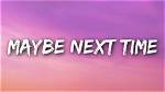 Lyrics & Translations of Maybe Next Time by Jamie Miller