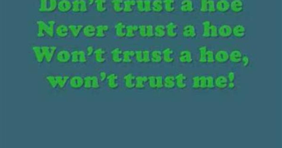 Lyrics & Translations of Never Trust a Hoe by 637Godwin