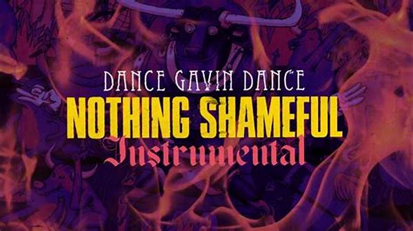 Lyrics & Translations of Nothing Shameful by Dance Gavin Dance
