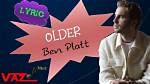 Lyrics & Translations of Older by Ben Platt
