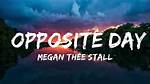 Lyrics & Translations of Opposite Day by Megan Thee Stallion