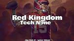 Lyrics & Translations of Red Kingdom by Tech N9Ne
