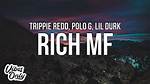Lyrics & Translations of Rich Mf by Trippie Redd