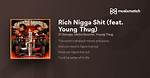 Lyrics & Translations of Rich Nigga Shit by 21 Savage & Metro Boomin