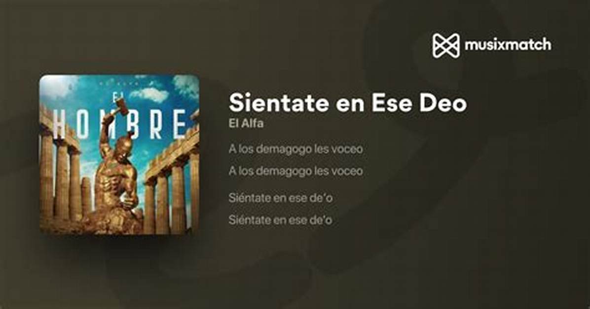 Lyrics & Translations of Sientate En Ese Deo by El Alfa El Jefe