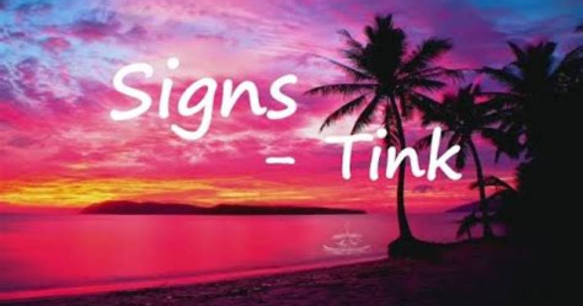 Lyrics & Translations of Signs by Tink