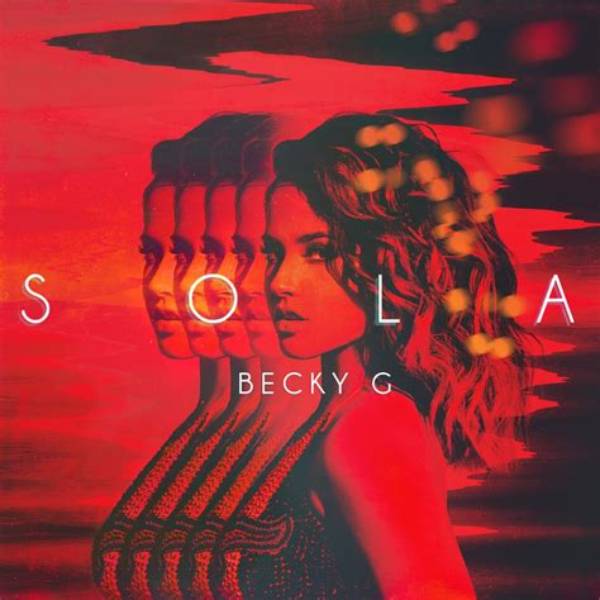 Lyrics & Translations of Sola by Becky G