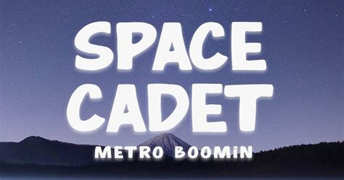 Lyrics & Translations of Space Cadet by Metro Boomin & Gunna