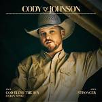 Lyrics & Translations of Stronger by Cody Johnson