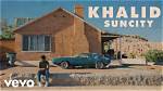 Lyrics & Translations of Suncity by Khalid