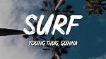 Lyrics & Translations of Surf by Young Thug & Gunna