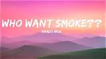 Lyrics & Translations of Who Want Smoke by Asian Doll